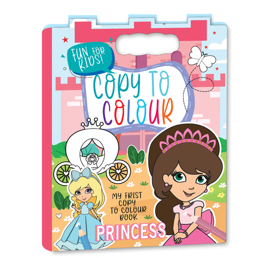 Copy to Colour – Princess | Princess Copy & Color Activity Book for Kids | Magical Coloring Book