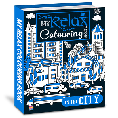 My Relax Colouring Book – In the City | Stress Relief Coloring Book for Kids | City-Themed Creative Activity Book