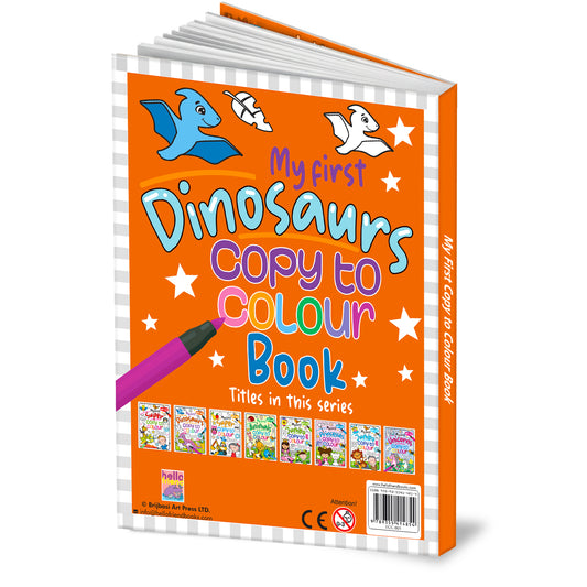 My first dinosaurs - copy to colour book