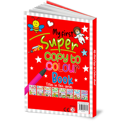 My First Super – Copy to Colour Book | Super Copy & Color Activity Book for Kids | Early Learning Coloring Book