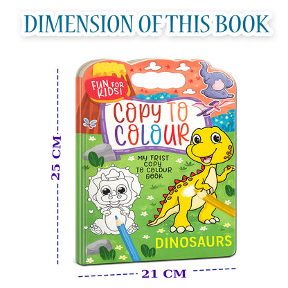 Copy to Colour – Dinosaurs | Dinosaur Copy & Color Activity Book for Kids | Prehistoric Learning Coloring Book