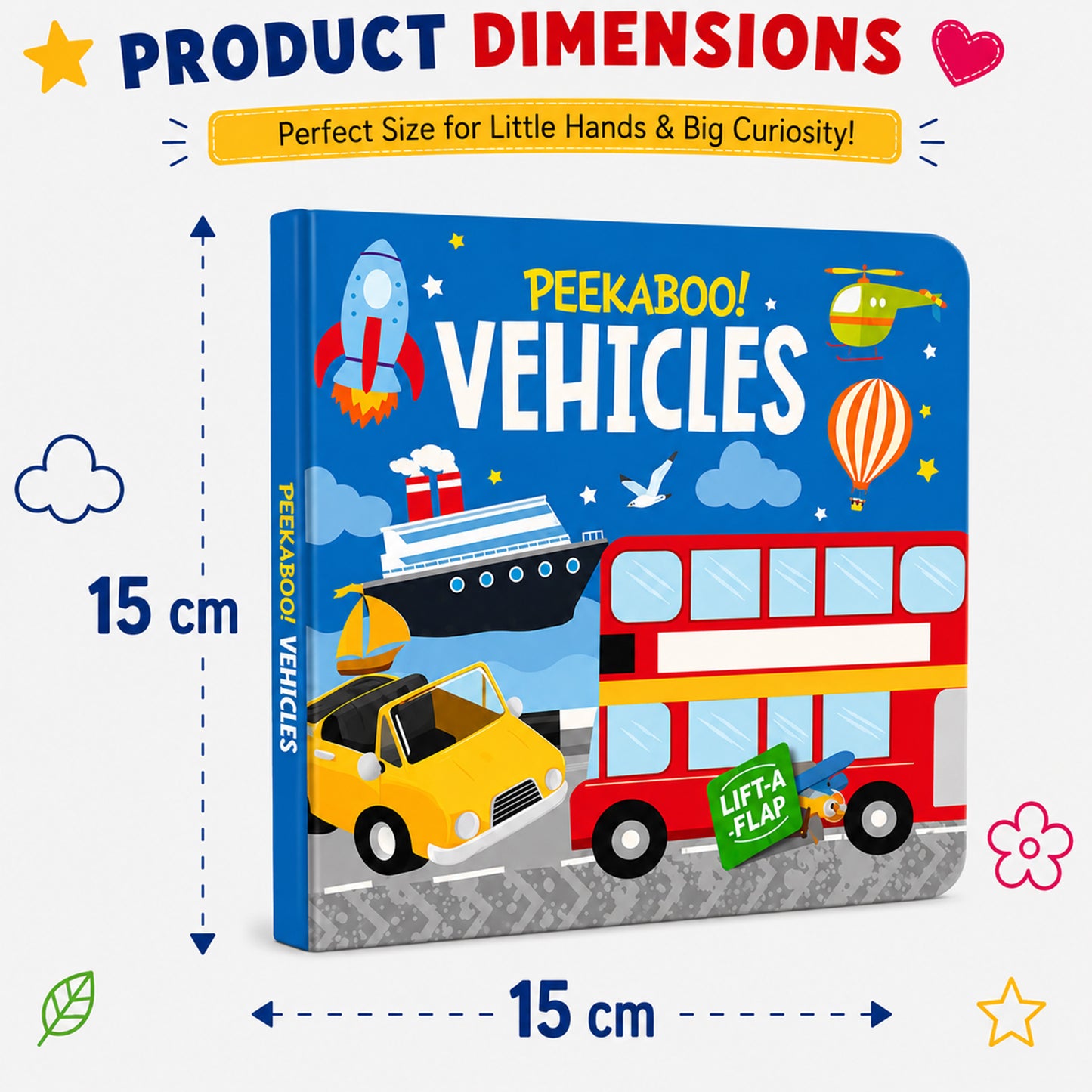 Peekaboo! Vehicles product dimensions - 15cm x 15cm perfect size for little hands