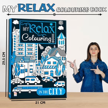 My Relax Colouring Book – In the City | Stress Relief Coloring Book for Kids | City-Themed Creative Activity Book