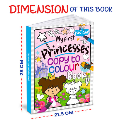 My First Princess – Copy to Colour Book | Copy & Color Princess Activity Book for Kids | Early Learning Coloring Book