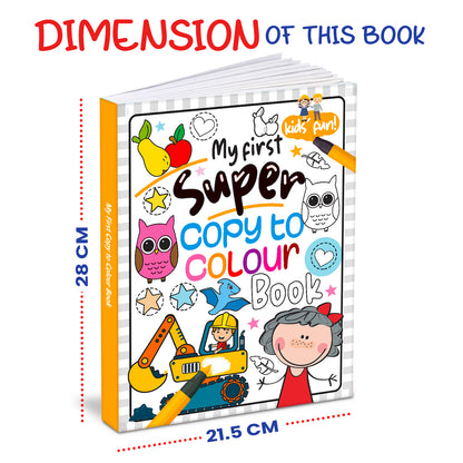 My First Super – Copy to Colour Book | Super Copy & Color Activity Book for Kids | Early Learning Coloring Book