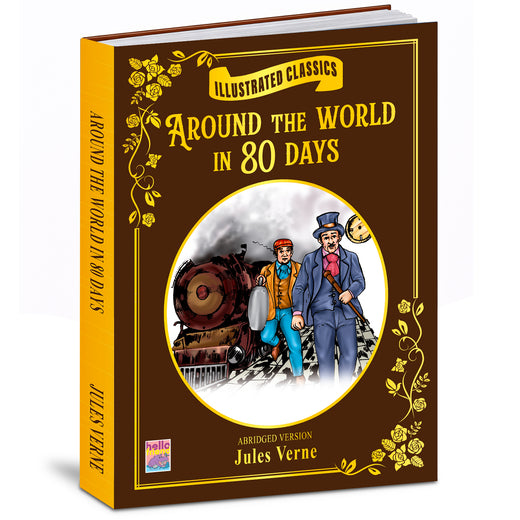 Illustrated Classics: Around the World in 80 Days | Abridged Classic Adventure Story Book for Kids