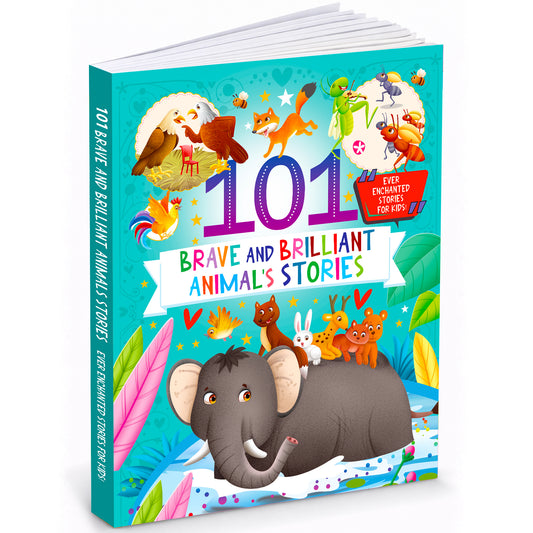 101 Brave and Brilliant Animals Stories | Illustrated Animal Story Book for Kids