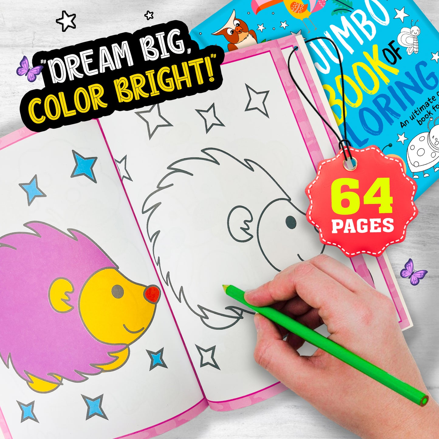 My Jumbo Book of Coloring 4 - Interior spread: Dream Big Color Bright hedgehog page, 64 pages