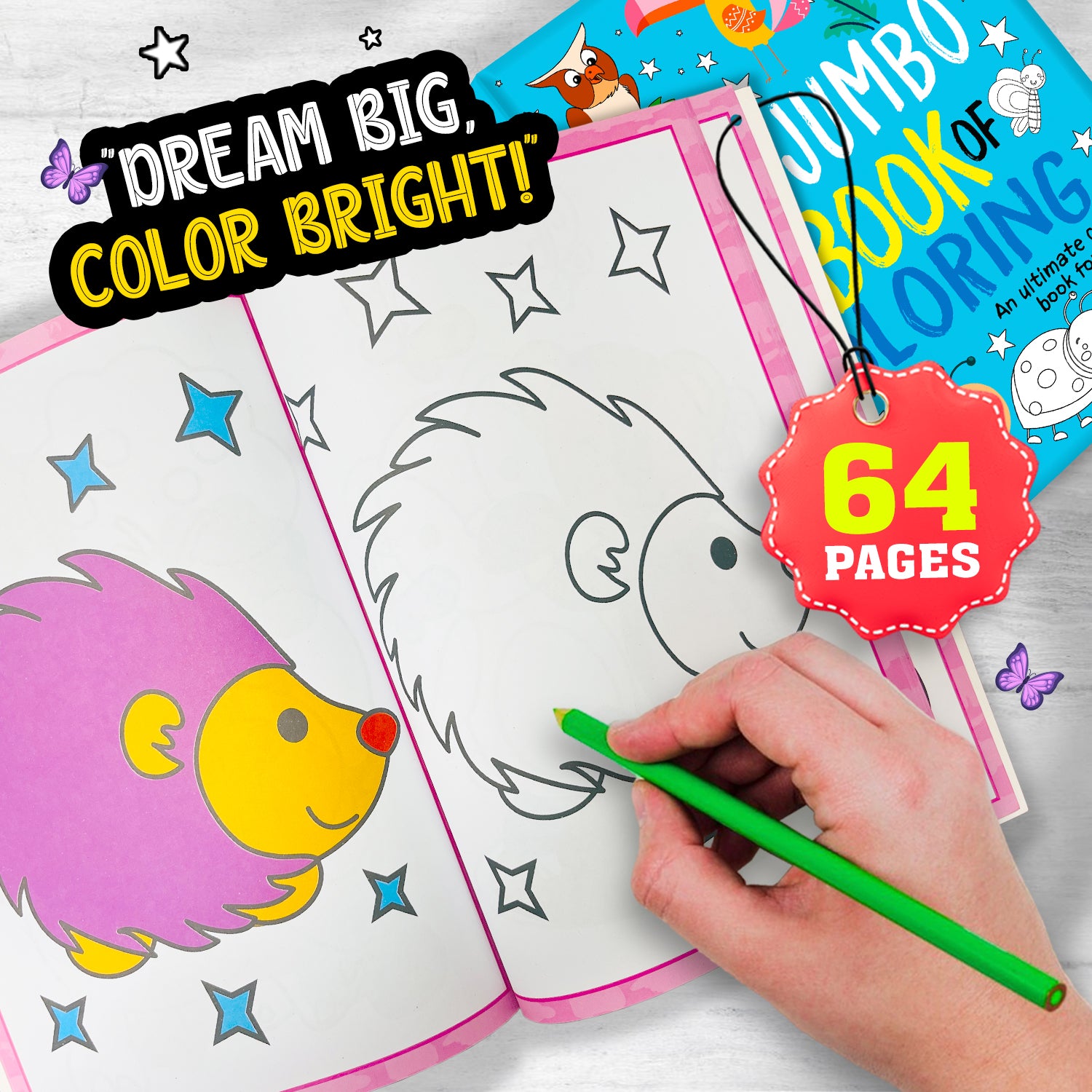 My Jumbo Book of Coloring 4 - Interior spread: Dream Big Color Bright hedgehog page, 64 pages