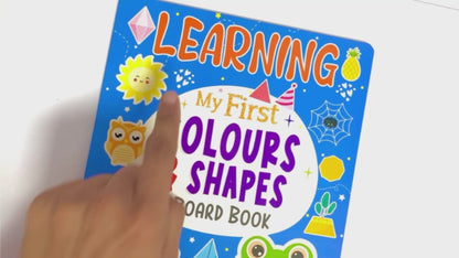 Learning My First Colours & Shapes | Illustrated Board Book for Kids